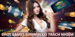 Thế nào là chơi games Sunwin có trách nhiệm?